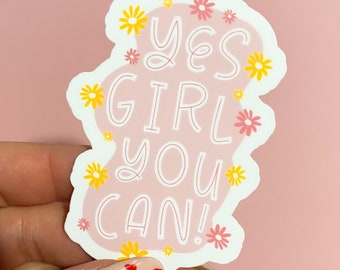 Girl yes you can sticker / Motherhood / Postpartum / maternal mental health / breastfeeding mom / Mama / PPD