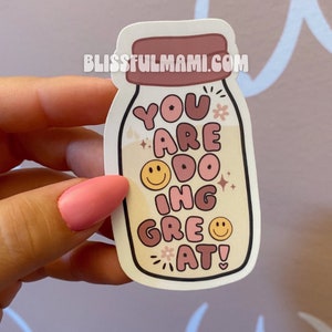 You are going great breastmilk bottle sticker / breastfeeding / wbw / pumping mom / postpartum  / clc / ibclc / milk maker