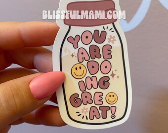 You are going great breastmilk bottle sticker / breastfeeding / wbw / pumping mom / postpartum  / clc / ibclc / milk maker