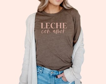 Leche Con Amor Tee, Mama Lechera tee, Madre tshirt, Breastfeeding Mama tshirt, Retro Mama Tee, Hispanic Heritage Month