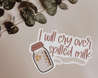 I Will Cry Over Spilled Milk Sticker | Breastfeeding | Breastfeeding mom | pumping mama | world breastfeeding week | WBW