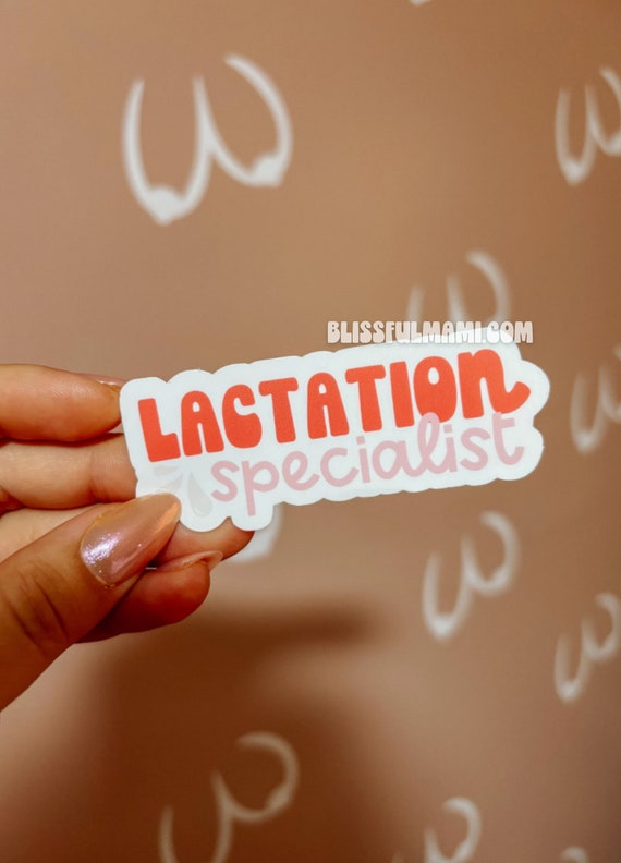 Lactation Specialist Sticker Breastfeeding Wbw Pumping Mom