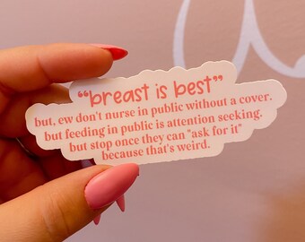 Breast is best but... sticker / breastfeeding / wbw / pumping mom / postpartum / world breastfeeding week / clc / ibclc / milk maker