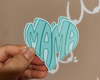 Teal MAMA heart sticker / Empowerment / Motherhood / Breastfeeding Mama / Decal /