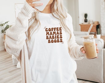 Coffee Mamas Babies Boobs tshirt / LC / IBCLC / CBS / clc / lactation educator / breastfeeding shirt