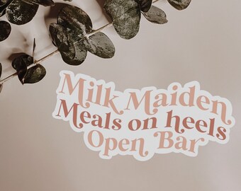 Milk Maiden | Meals on Heels | Milk Bar Waterproof Sticker | Breastfeeding Mama Sticker | Pumping Mama Sticker | Support is Best