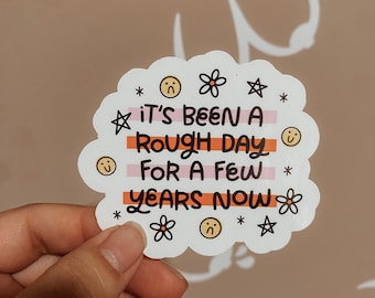 Rough Years Sticker / Empowerment / Motherhood / Breastfeeding Mama / Decal /