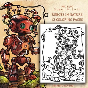 May include: A black and white line drawing of a robot with mushrooms growing on its head. The robot is standing on a path in a forest. The text "ROBOTS IN NATURE" and "12 COLORING PAGES" is at the top of the image.