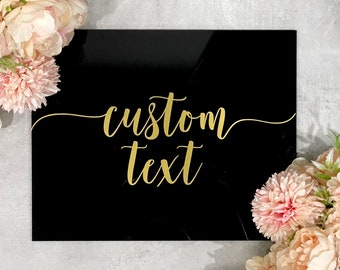 8” x 10” Custom Black Acrylic Sign | Perfect Wedding Signage and Decor | Personalized Sign | Minimalist Wedding | Bridal Shower