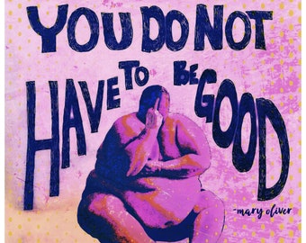 Fat Liberation Artwork  ||  You Do Not Have to Be Good