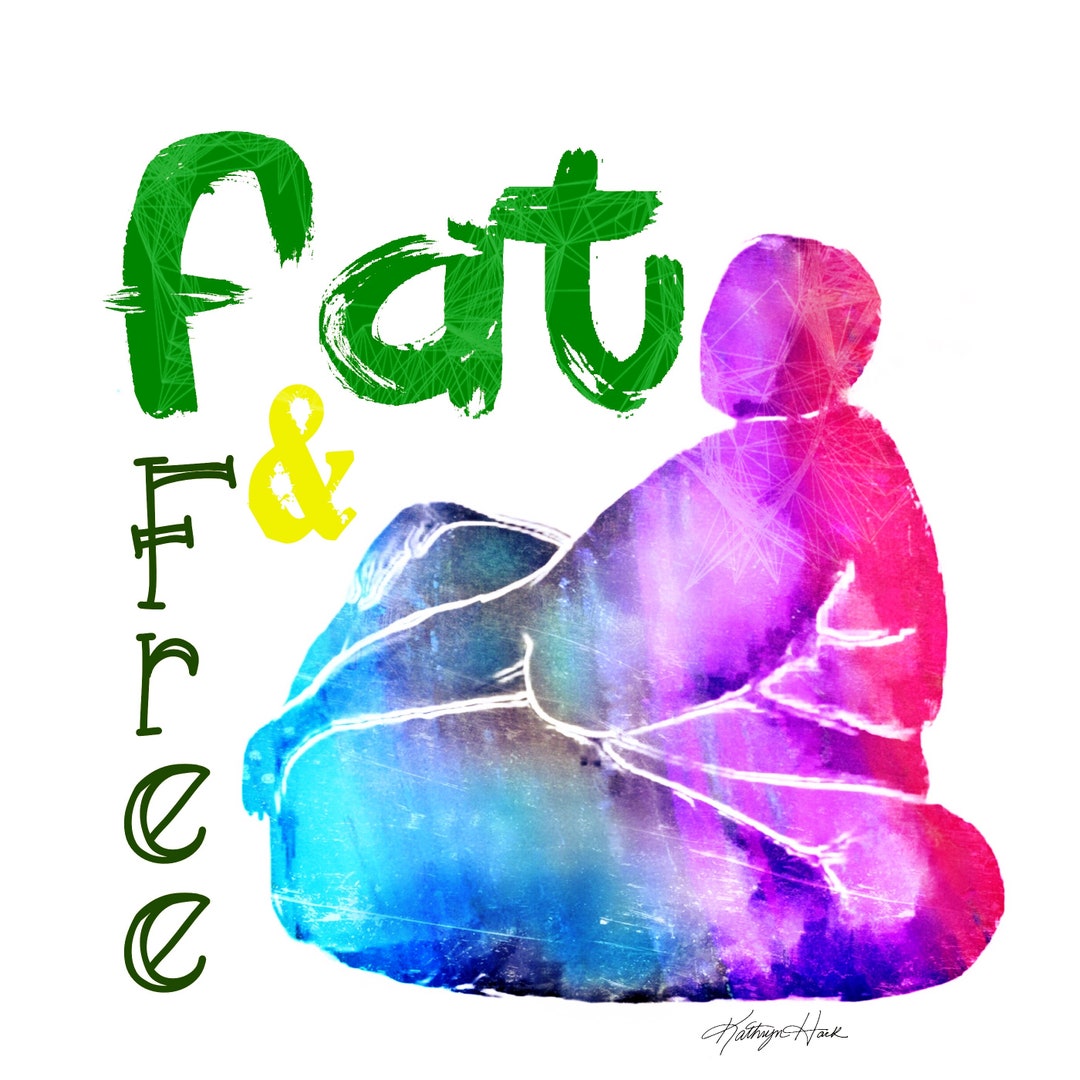 Fat Positive Art || FAT & FREE RAINBOW - Etsy