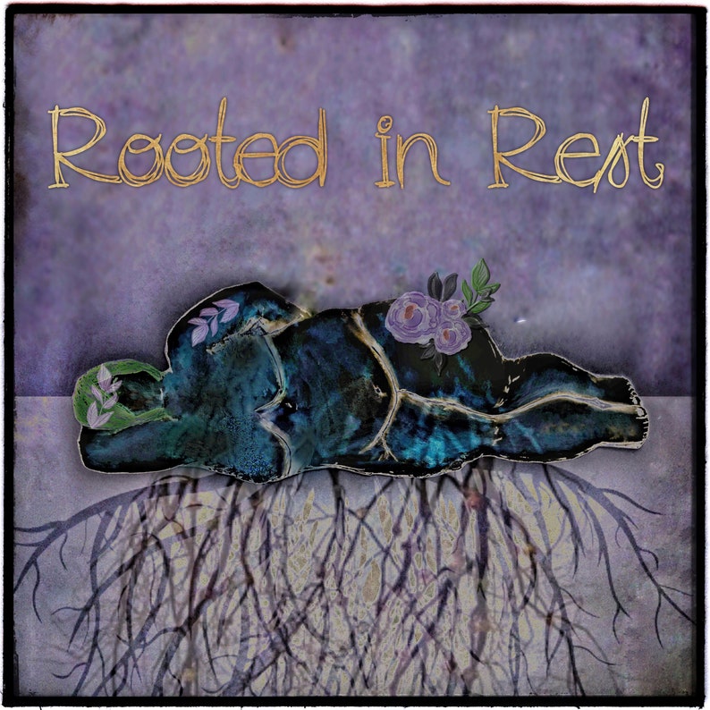 Self Care Gift Self Love Body Acceptance Art Prints Body Positive Artwork ROOTED IN REST image 1
