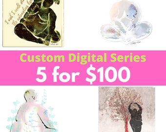 Custom Digital Series - Quantity Discount - 5 for 100