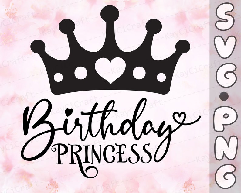 May include: Black and white graphic design with a crown and the text "Birthday Princess".