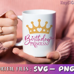 May include: White ceramic mug with a gold crown and pink text that reads "Birthday Princess".