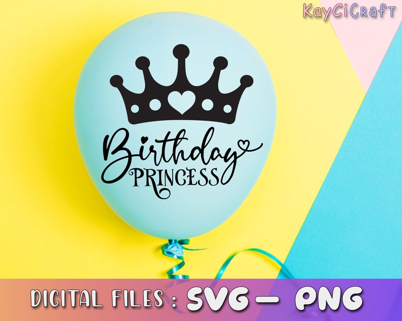 May include: A light blue balloon with a black crown and the text "Birthday Princess" in black script. The balloon is on a yellow background.