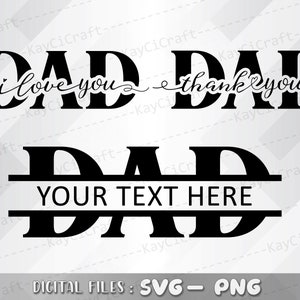 Puede incluir: Tres archivos de corte digital en blanco y negro para un regalo del Día del Padre. Los dos primeros diseños dicen "DAD" con el texto "Te amo" y "gracias" en una fuente de escritura. El tercer diseño dice "DAD" con un espacio para texto personalizado.