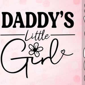 Papas kleines Mädchen geschnitten Datei | Papas Mädchen SVG | Vatertagsgeschenk | Papa SVG / Papa Geschenk SVG | Datei | SVG/ Png /Custom Cut Datei/Cricut