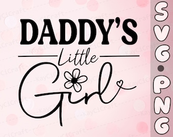 Papa's kleine meisje SVG | Papa's meisje SVG | Vaderdag Svg | Papa Svg / papa cadeau SVG | Svg | Svg/Png/aangepast gesneden bestand/Cricut