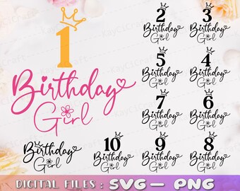 Birthday Girl Svg / Birthday Girl Numbers Svg / Birthday Princess Svg / Birthday Girl Crown Svg / Svg / Png / Cut file /Cricut