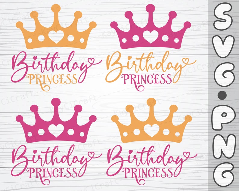 May include: Four digital designs featuring a crown with a heart in the center and the text "Birthday Princess". The crowns are in pink and orange, and the text is in pink.