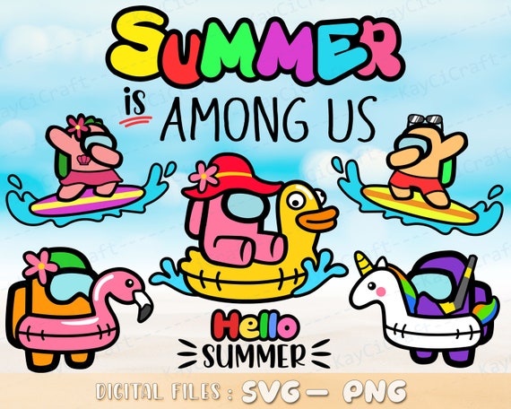 Download Among Us Happy Summer Svg Summer Is Among Us Svg Cute Etsy