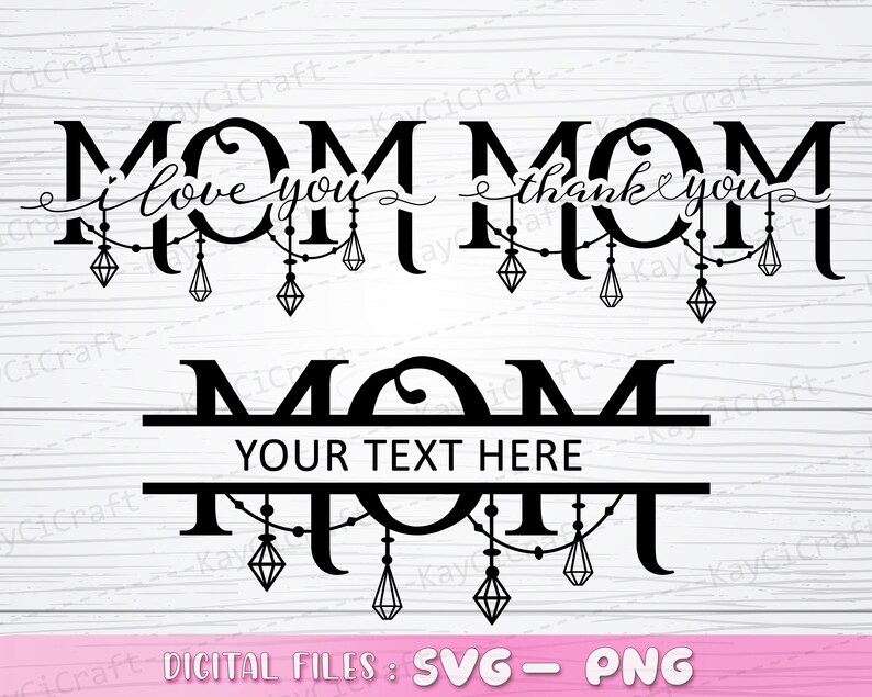 May include: Black and white SVG cut file design featuring the word "MOM" with a string of lights and a customizable text area. The design includes three variations: "MOM I love you", "MOM thank you", and "MOM your text here".