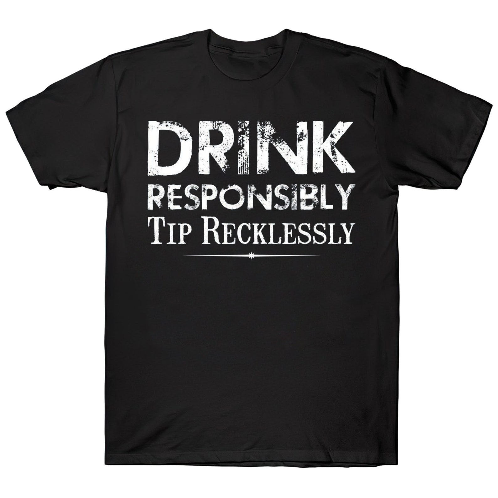 Drink Responsibly Tip Recklessly TShirt Best Gift Shirt For Etsy