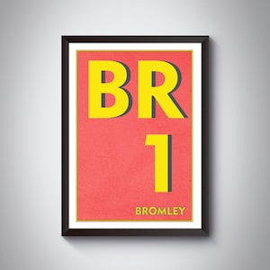 BR1 Bromley, Bickley, Downham, Sundridge - London Print. Postcode Typography Art Print - London Art Print.