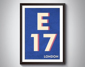 E17 (Walthamstow, Upper Walthamstow, Leyton, Waltham Forest) London Postcode Typography Print - Giclée Art Print - London Art Print.