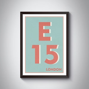 E15 | Newham, Waltham Forest, Hackney, Tower Hamlets, London Postcode Typography Print - Personalised East London Art | Framed/Unframed