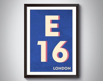 E16 ( Canning Town, Silvertown, Royal Docks, Woolwich, Beckton) London Postcode Typography Print - Giclée Art Print - London Art Print.