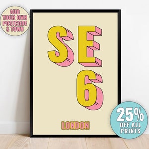 Custom Personalised London Postcode Print – SE6 Catford, London Typography Giclée Art Print, Framed or Unframed Gift