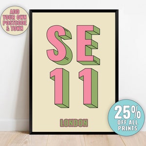 May include: A printable poster with a pink and green design featuring the text "SE11 LONDON".