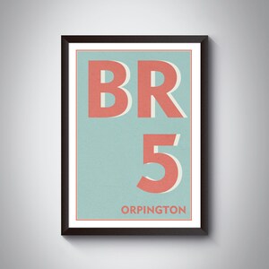 BR5 Orpington, Petts Wood, St Mary Cray, St Paul&#39;s Cray, Ruxley - Postcode Print. Postcode Typography Art Print - Londen Art Print.
