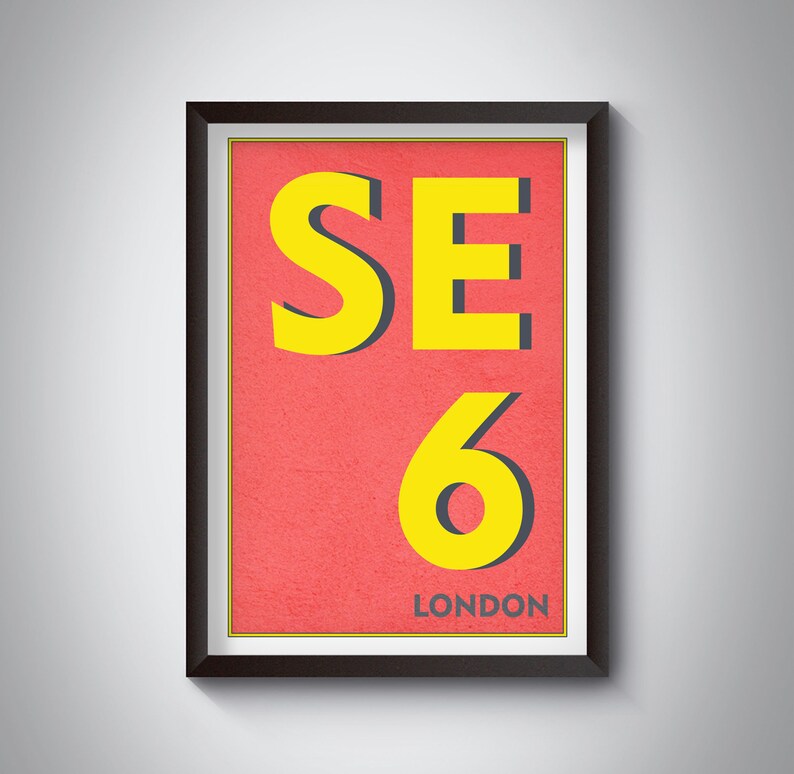 SE6 | Catford, London Postcode Typography Print | South London Art ...