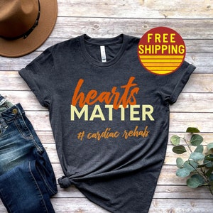 Cardiac Rehab Shirt Cardiac Rehabilitation Shirt Cardiac Rehab Gifts Cardiac Rehab T Shirt Cardiac ICU Therapy Shirt Cardiac Therapy TShirt