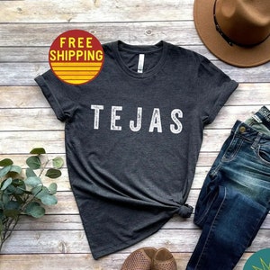 Texas Shirt Tejas Shirt Texas Pride Shirt Texas Home Shirt Texas Love Tshirt Gift For Texas Lover Rodeo Shirt Texas Latina Texas Latino Tee