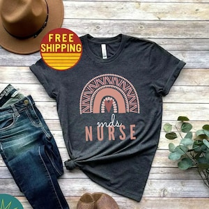 MDS Shirt MDS Nurse Shirt MDS Nurse Gift For Mds Nurse Tshirt Mds Nurse Tee Shirt Nurse Appreciation Gift For Mds Nurse Week Gifts Shirt