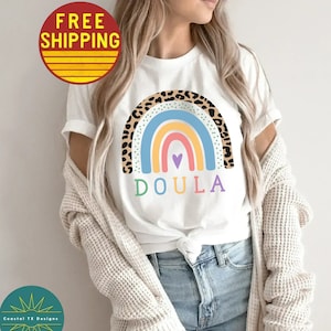 Doula Shirt Doula Gift For Doula Doula Tshirt Birth Worker Shirt Douling Shirt Doula Midwife Shirt Doula Life Birth Doula Tshirt Rainbow Tee