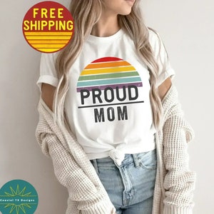 Proud Mom Pride Shirt LGBTQ Proud Parent Shirt Mom Pride Month Shirt Pride Mom Shirt Mothers Day Gift Pride Shirt Mom Proud LGBTQ Mom Tshirt