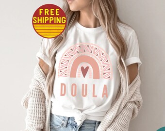 Doula Shirt Doula Gift For Doula Doula Tshirt Birth Worker Shirt Douling Shirt Doula Midwife Shirt Doula Life Birth Doula Tshirt Rainbow Tee