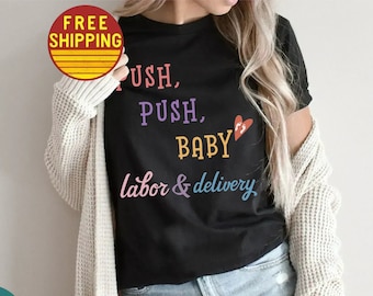 Trabajo de parto y parto Enfermera Regalo Trabajo de parto y parto Camisa de enfermera OB Enfermera OBGYN Regalos Regalo para graduación de enfermera Camisa OBGYN para mujeres L & D Camiseta