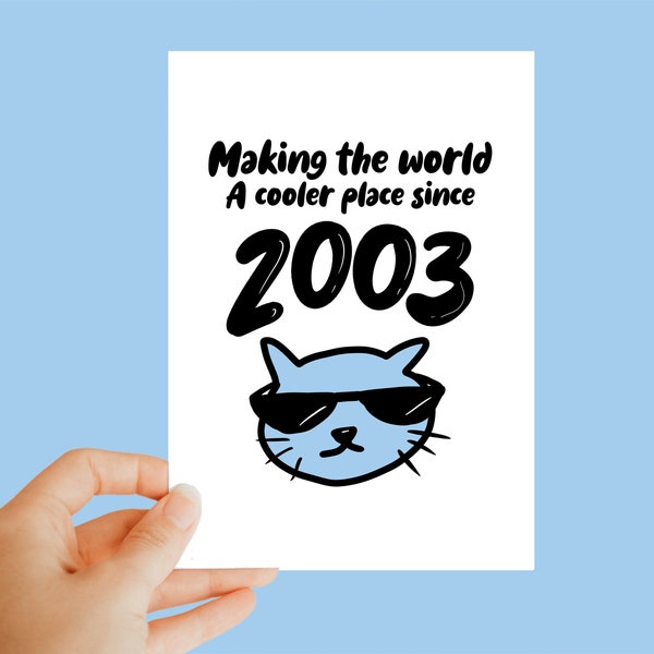 Carte pour l'âge de 21 ans, pour un monde plus cool depuis 2003, 21e anniversaire, carte chat, carte humoristique, drôle, spirituel, original, carte animal, chien, animaux de compagnie