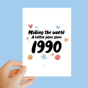 Leeftijd 34e kaart, de wereld een betere plek maken sinds 1990, 34e verjaardagskaart, 34, eigenzinnige kaart, grappige kaart, verjaardagskaart, kaart voor 34e verjaardag