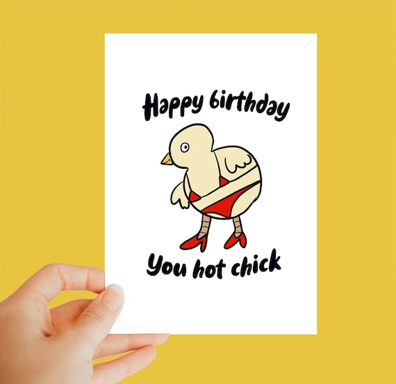 Happy birthday you hot chick birthday card humorous card | Etsy