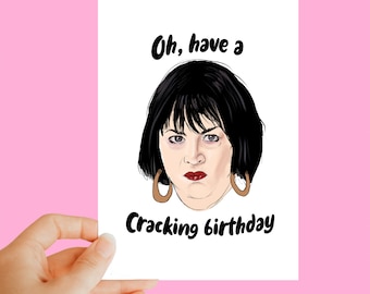 Nessa birthday card, Oh, have a cracking birthday, birthday card, humorous card, funny, witty, quirky, Gavin and stacey, funny Nesa card
