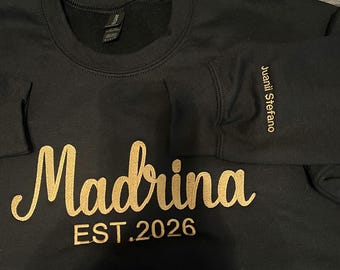 Custom Embroidered Godmother Sweatshirt: Personalized God Mama Gift, God Father, Padrino, Madrina
