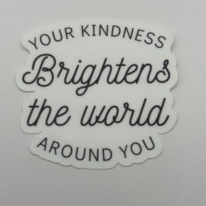 Kindness Die Cut Water Resistant Vinyl Water Bottle Laptop Stickers