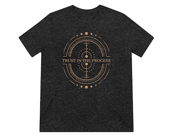 Best Seller | Trust In The Process | High Quality | Unisex | Black | Graphic | T-Shirt | Spiritual | Fitness | Men | Women | Triblend | Gift
